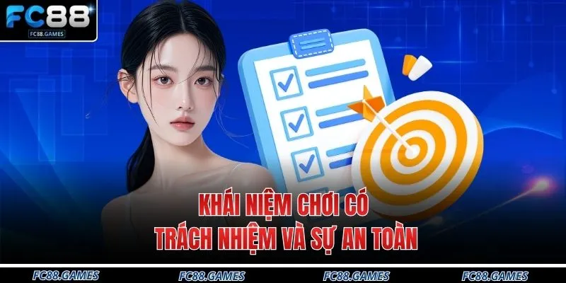 Chơi Có Trách Nhiệm 1 Khái niệm chơi có trách nhiệm và sự an toàn