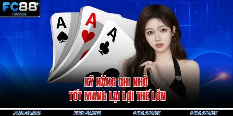 Cách Đọc Bài Đối Thủ Trong Phỏm Tại FC88 Với 3 Mẹo Hay 3 Kỹ năng ghi nhớ tốt mang lại lợi thế lớn
